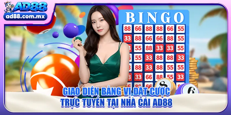 Giao diện bảng vị đặt cược trực tuyến tại nhà cái AD88