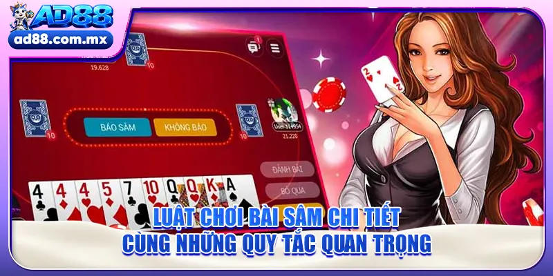 Luật Chơi Bài Sâm Chi Tiết Cùng Những Quy Tắc Quan Trọng